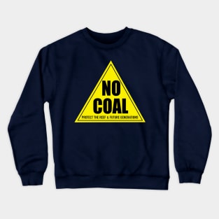 NO COAL Crewneck Sweatshirt